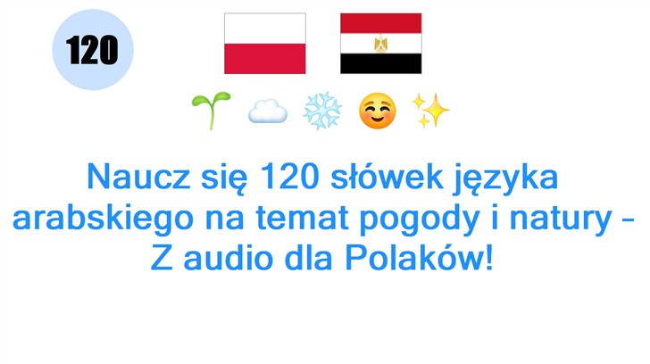 Naucz się 120 słówek języka arabskiego na temat pogody i natury – Z audio dla Polaków!